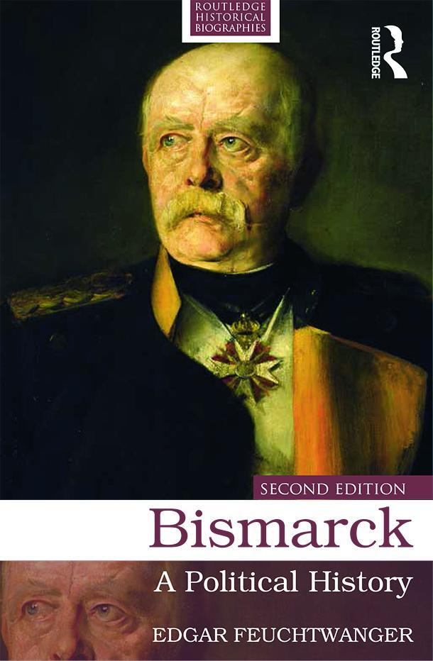 Cover: 9780415724784 | Bismarck | A Political History | Edgar Feuchtwanger | Taschenbuch