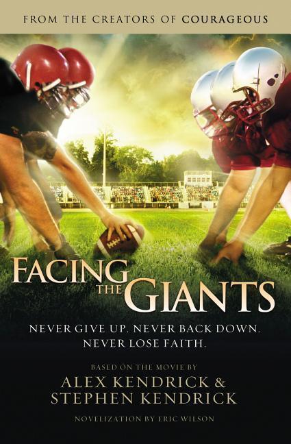 Cover: 9781401685263 | Facing the Giants | Alex Kendrick (u. a.) | Taschenbuch | Englisch