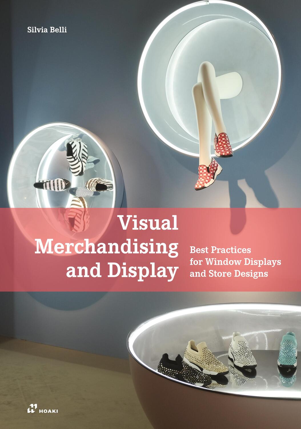 Cover: 9788417656065 | Visual Merchandising and Display: Best Practices for Window...