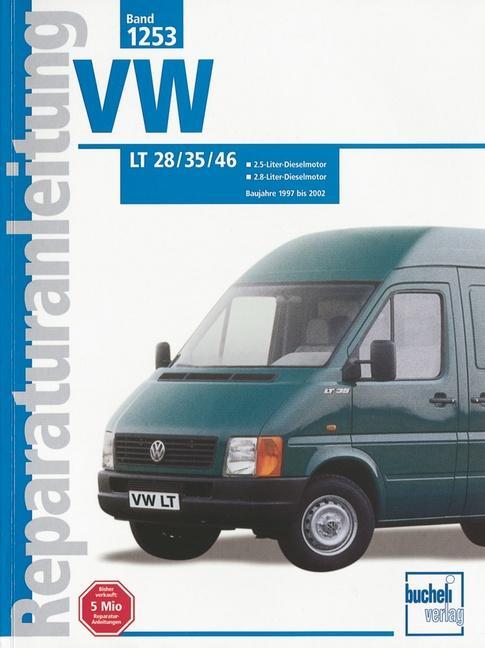 Cover: 9783716820162 | VW LT 28 / 35 / 46 | Taschenbuch | Reparaturanleitungen | Deutsch