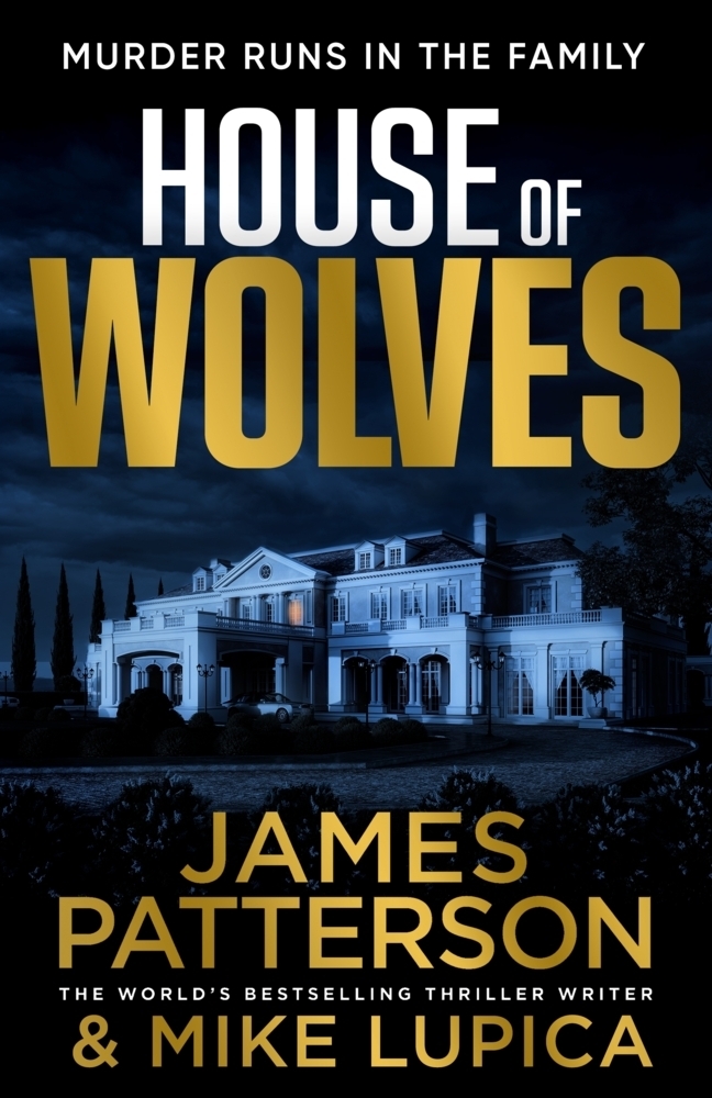 Cover: 9781529136524 | House of Wolves | Murder runs in the family... | James Patterson