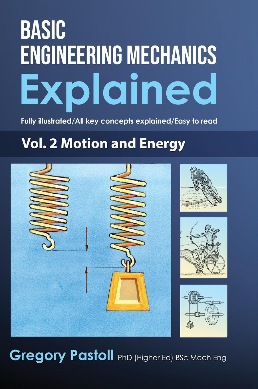 Cover: 9780648466529 | Basic Engineering Mechanics Explained, Volume 2 | Motion and Energy