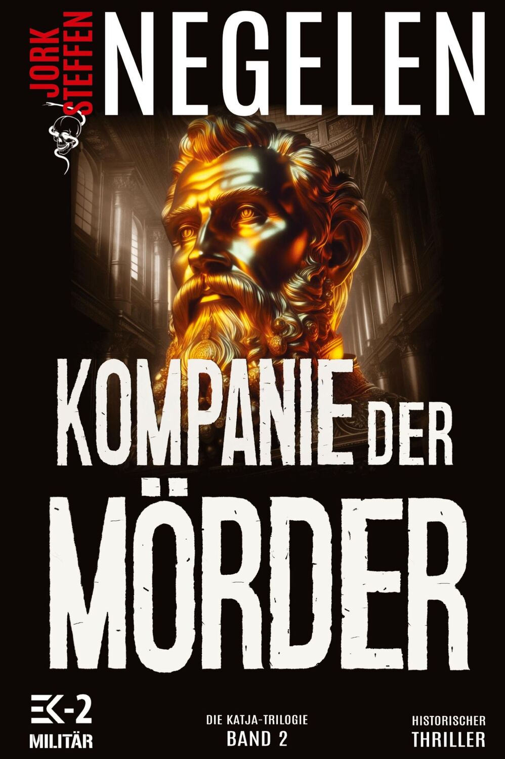 Cover: 9783964033512 | Kompanie der Mörder | Jork Steffen Negelen | Taschenbuch | Paperback