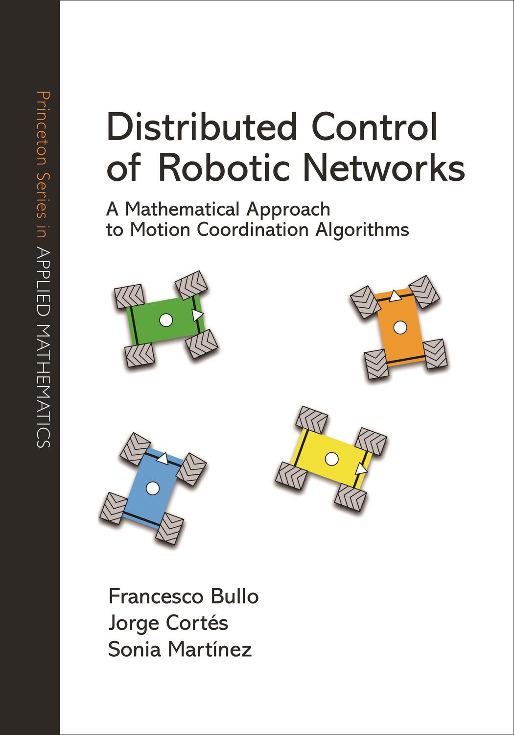 Cover: 9780691141954 | Distributed Control of Robotic Networks | Francesco Bullo (u. a.)
