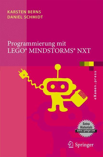 Cover: 9783642054693 | Programmierung mit LEGO Mindstorms NXT | Daniel Schmidt (u. a.) | Buch