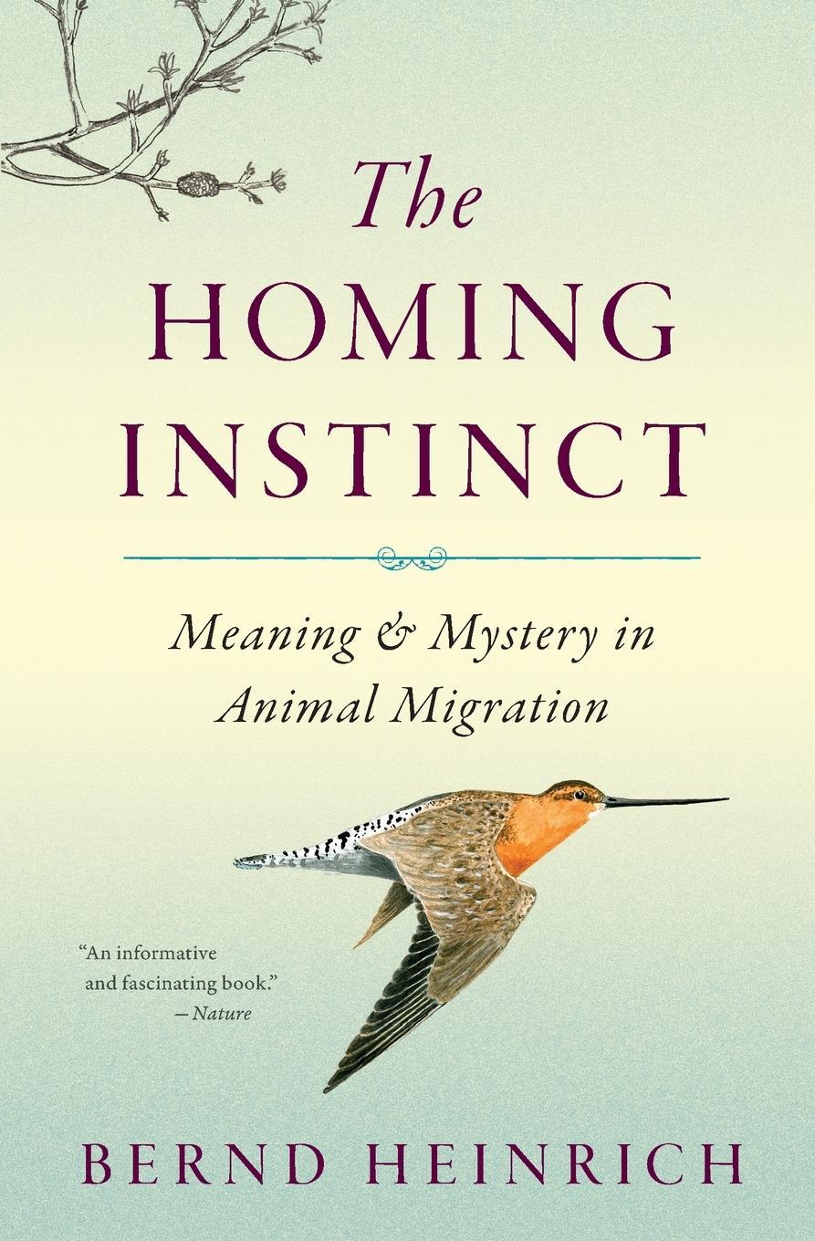 Cover: 9780544484016 | The Homing Instinct | Meaning and Mystery in Animal Migration | Buch