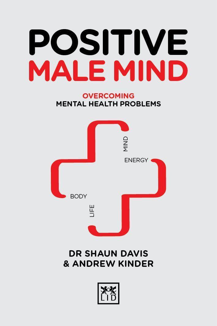 Cover: 9781911498919 | Positive Male Mind | Overcoming mental health problems | Davis (u. a.)