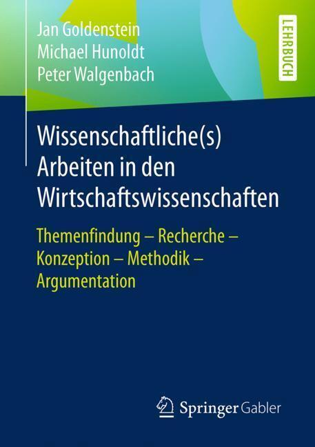 Cover: 9783658203443 | Wissenschaftliche(s) Arbeiten in den Wirtschaftswissenschaften | Buch