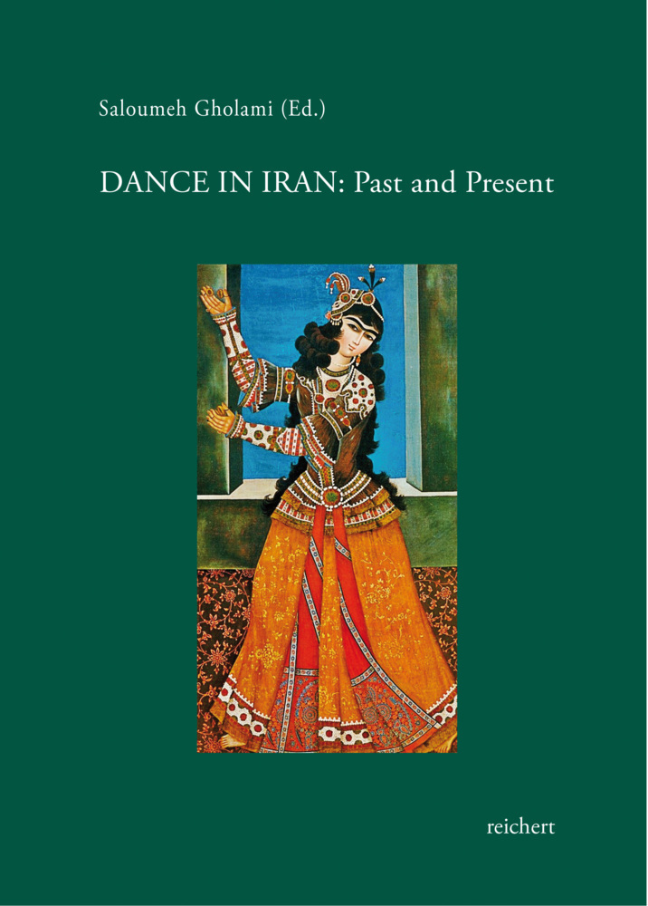 Cover: 9783954901968 | Dance in Iran | Past and Present | Saloumeh Gholami | Taschenbuch