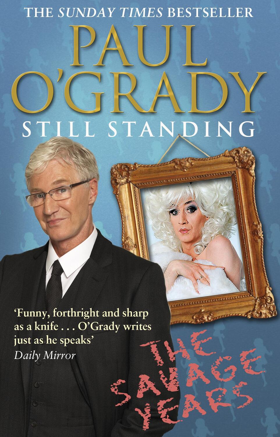 Cover: 9780857501028 | Still Standing | The Savage Years | Paul O'Grady | Taschenbuch | 2013