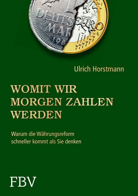 Cover: 9783898796965 | Womit wir morgen zahlen werden | Ulrich Horstmann | Buch | 2012