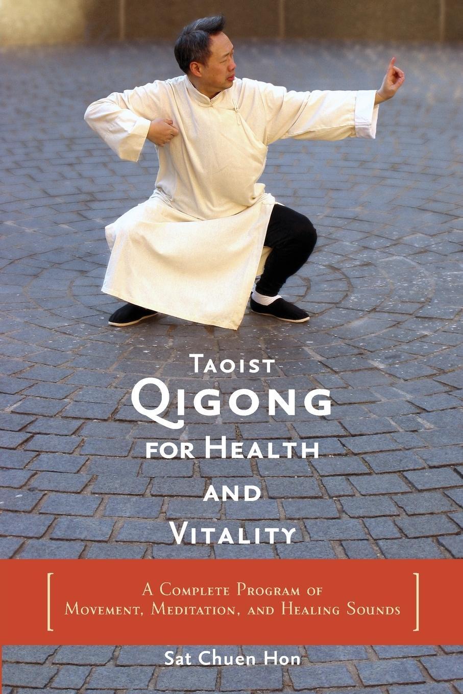 Cover: 9781590300688 | Taoist Qigong for Health and Vitality | Sat Chuen Hon | Taschenbuch