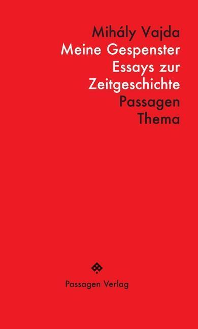Cover: 9783709201848 | Meine Gespenster | Essays zur Zeitgeschichte, Passagen Thema | Vajda
