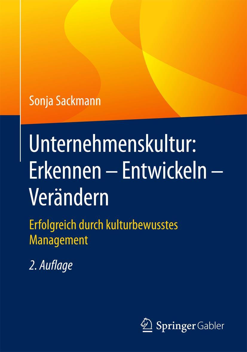 Cover: 9783658186333 | Unternehmenskultur: Erkennen - Entwickeln - Verändern | Sonja Sackmann