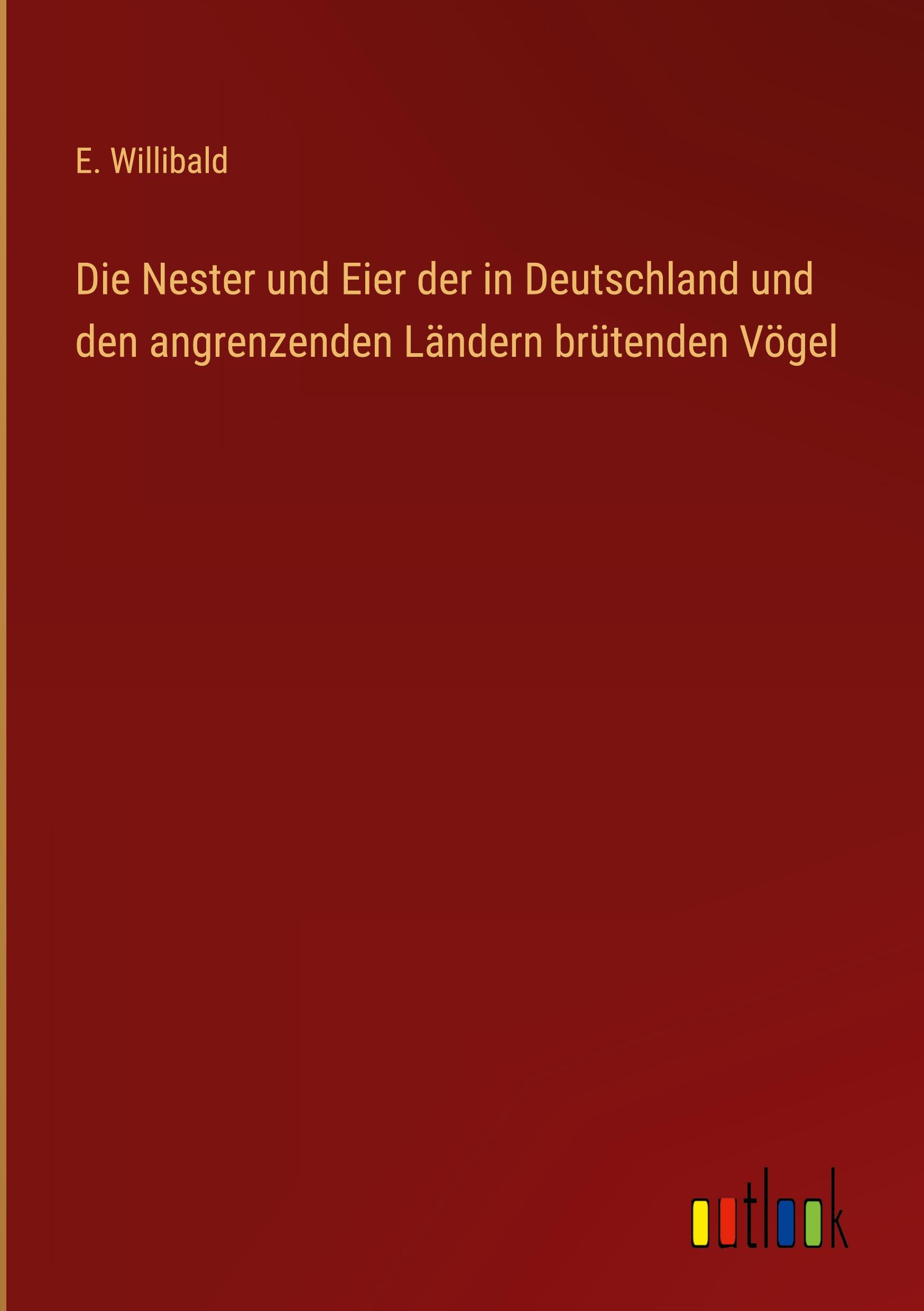 Cover: 9783368490133 | Die Nester und Eier der in Deutschland und den angrenzenden Ländern...