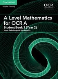 Cover: 9781316644300 | A Level Mathematics for OCR A Student Book 2 (Year 2) | Taschenbuch