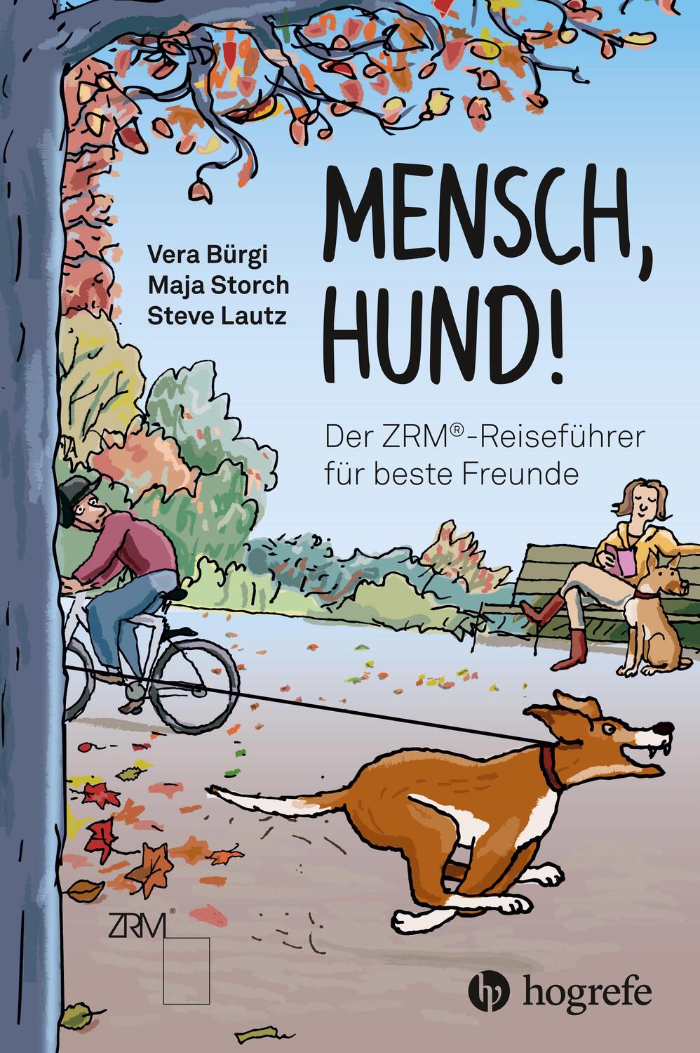 Cover: 9783456861807 | Mensch Hund! | Der ZRM®-Reiseführer für beste Freunde | Bürgi (u. a.)