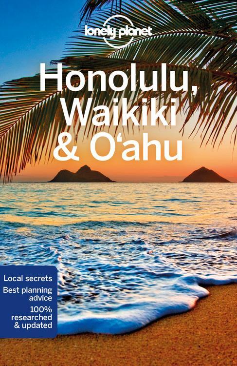 Cover: 9781786578563 | Lonely Planet Honolulu Waikiki &amp; Oahu | Lonely Planet (u. a.) | Buch