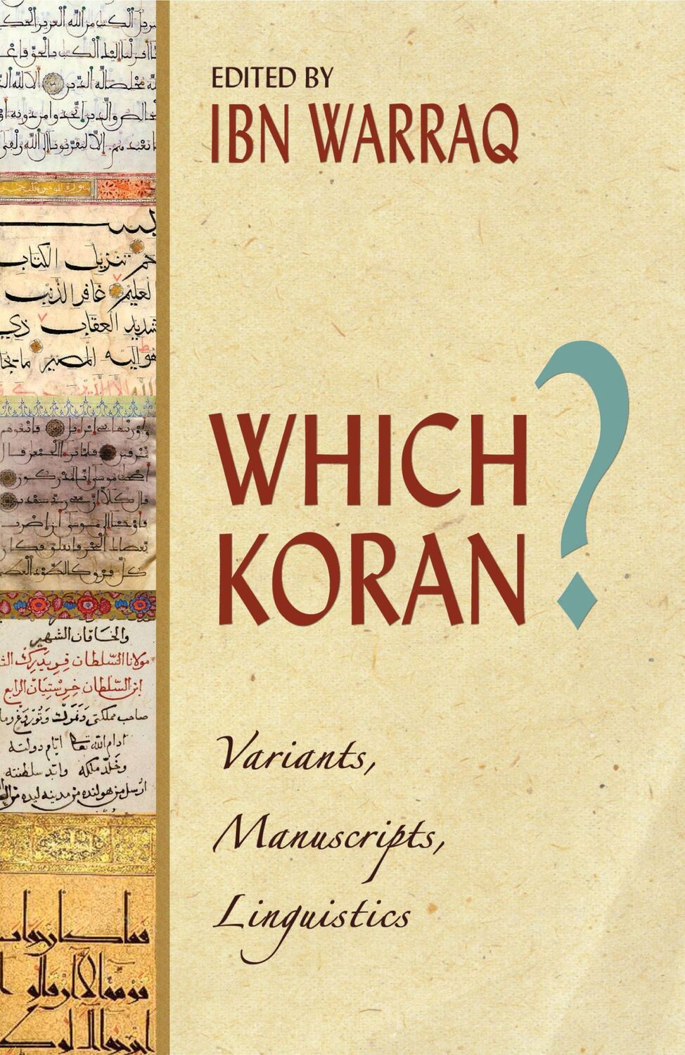 Cover: 9781591024293 | Which Koran? | Variants, Manuscripts, Linguistics | Ibn Warraq | Buch