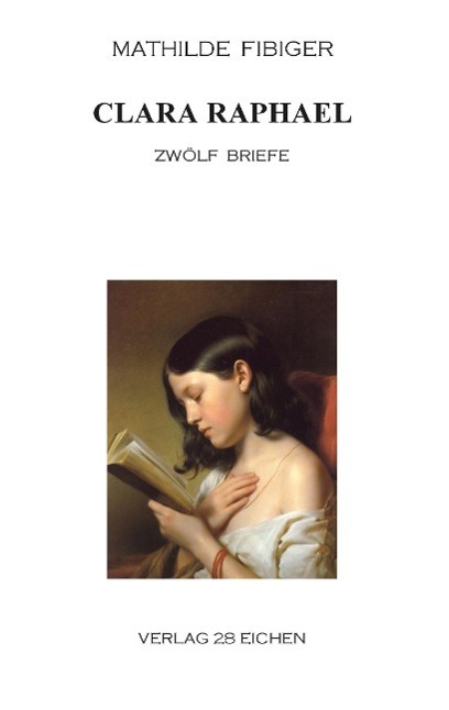 Cover: 9783940597762 | Clara Raphael | Zwölf Briefe | Mathilde Fibiger | Taschenbuch | 2014