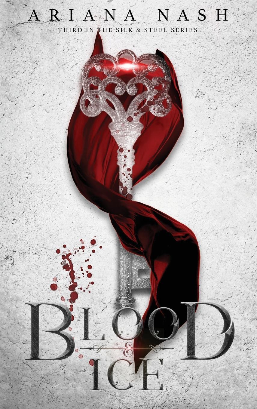 Cover: 9781838185121 | Blood &amp; Ice | Ariana Nash | Buch | Silk &amp; Steel | Englisch | 2020