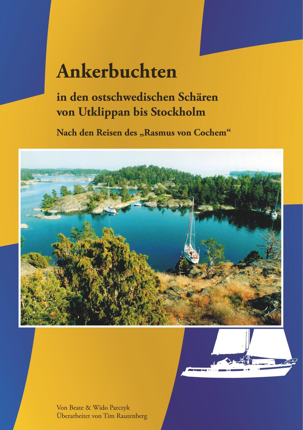 Cover: 9783750433120 | Ankerbuchten in den ostschwedischen Schären | Wido Parczyk (u. a.)