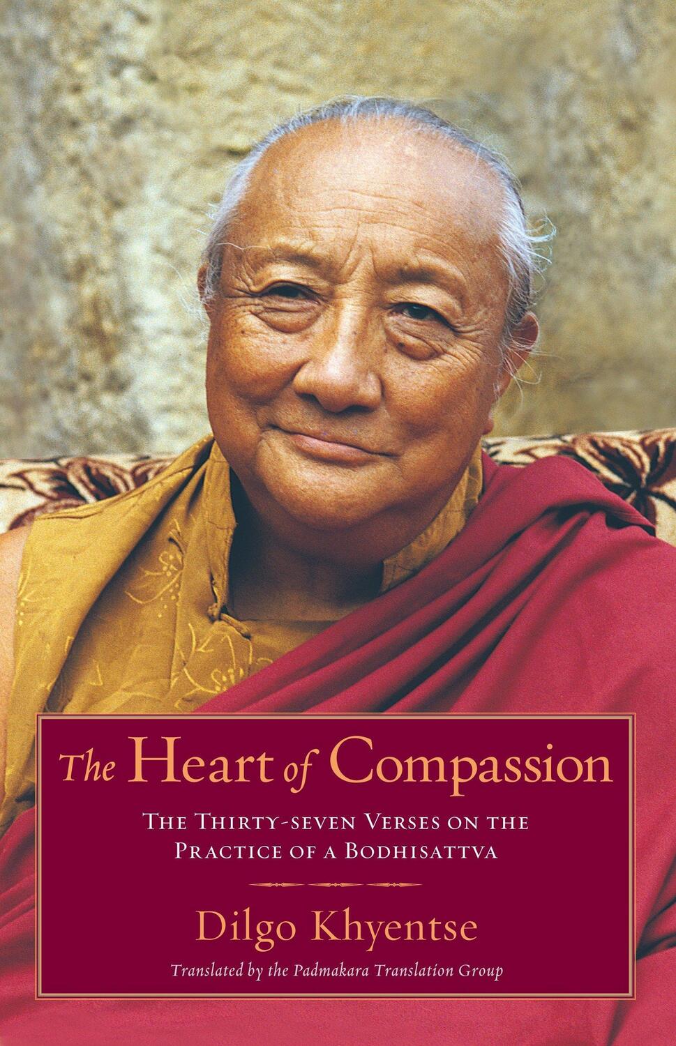 Cover: 9781590304570 | The Heart of Compassion: The Thirty-Seven Verses on the Practice of...