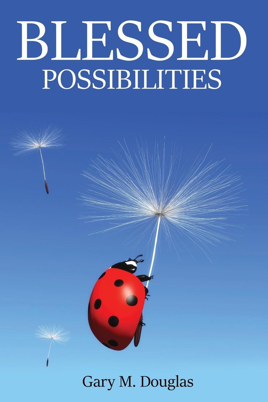 Cover: 9781634930468 | Blessed Possibilities | Gary M. Douglas | Taschenbuch | Paperback