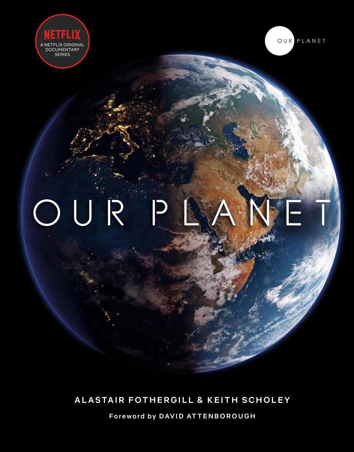 Cover: 9780593079768 | Our Planet | Alastair Fothergill (u. a.) | Buch | Englisch | 2019