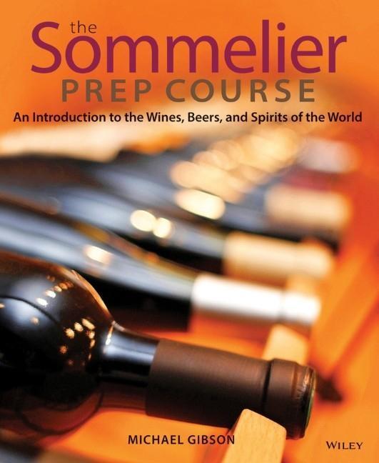 Cover: 9780470283189 | The Sommelier Prep Course | Michael Gibson | Taschenbuch | Englisch