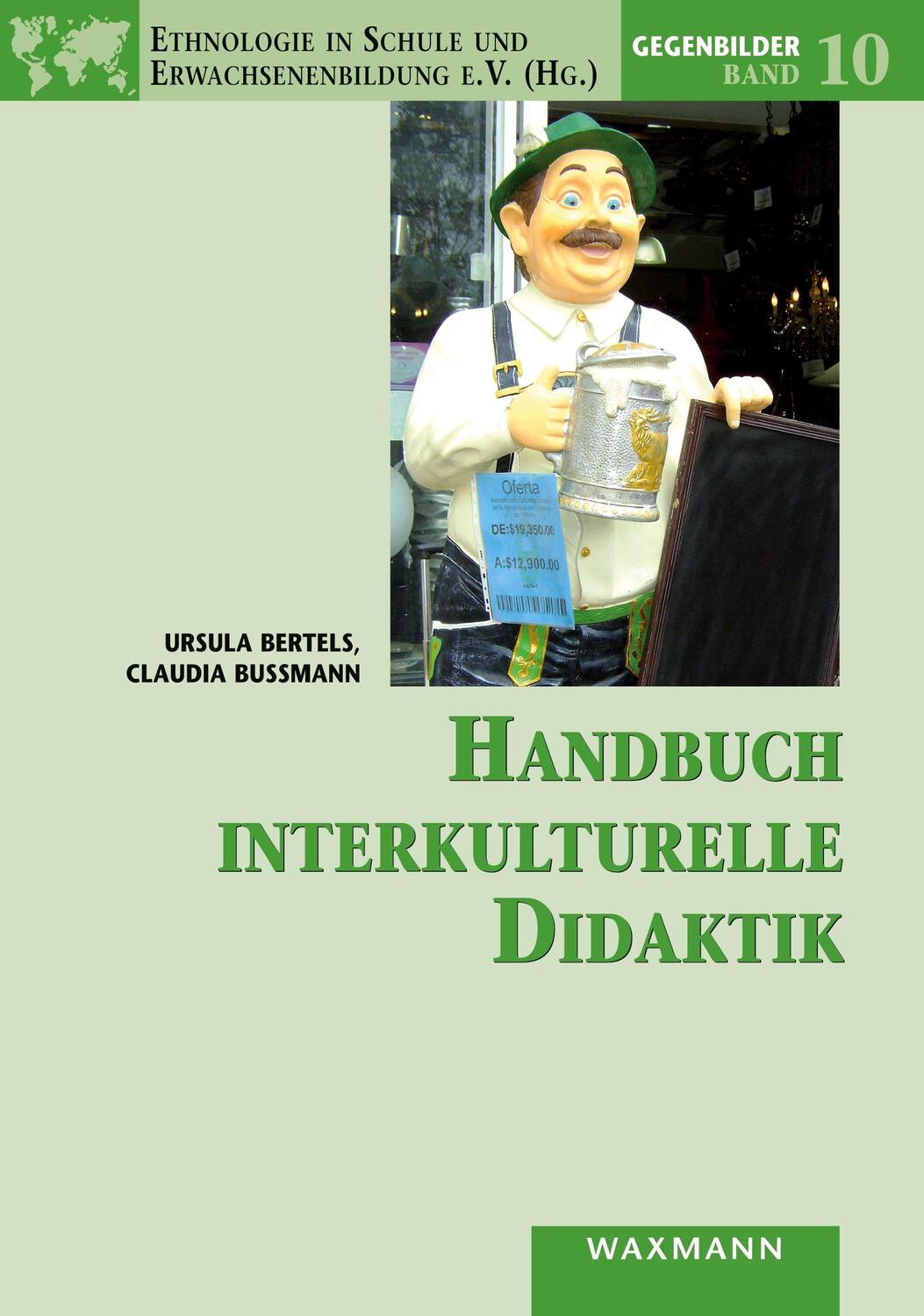 Cover: 9783830942122 | Handbuch interkulturelle Didaktik | Ursula Bertels (u. a.) | Buch