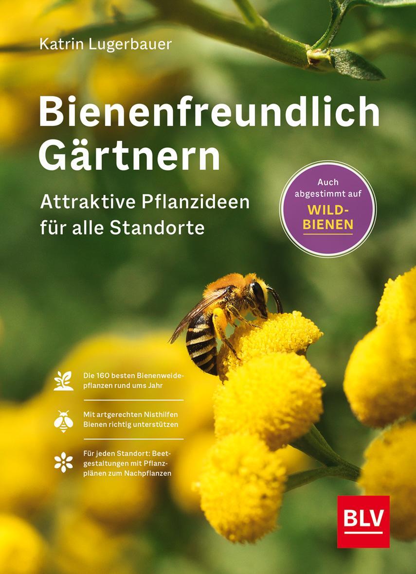 Cover: 9783967471120 | Bienenfreundlich Gärtnern | Katrin Lugerbauer | Buch | 144 S. | 2023