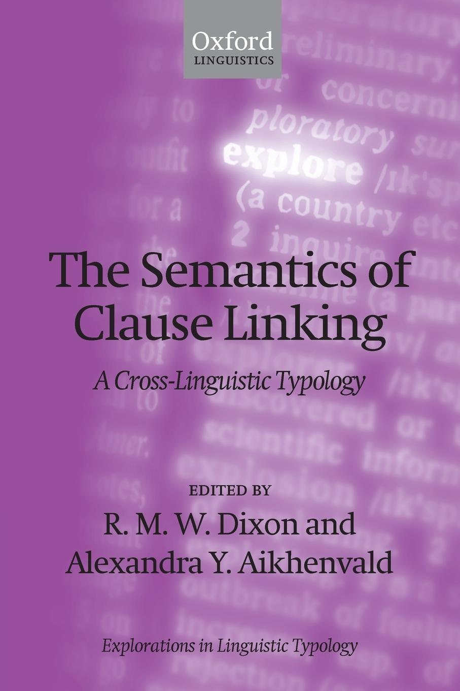 Cover: 9780199600700 | Semantics of Clause Linking | A Cross-Linguistic Typology | Dixon