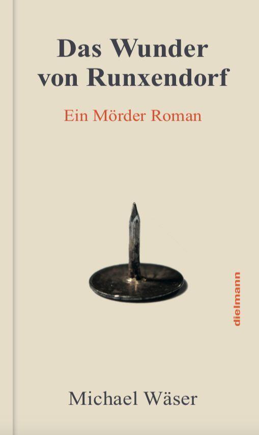 Cover: 9783866382862 | Das Wunder von Runxendorf | Ein Mörder Roman | Michael Wäser | Buch