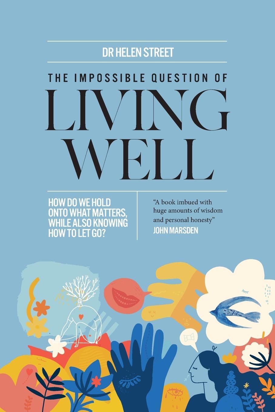 Cover: 9780980639797 | The Impossible Question of Living Well | Helen Street | Taschenbuch