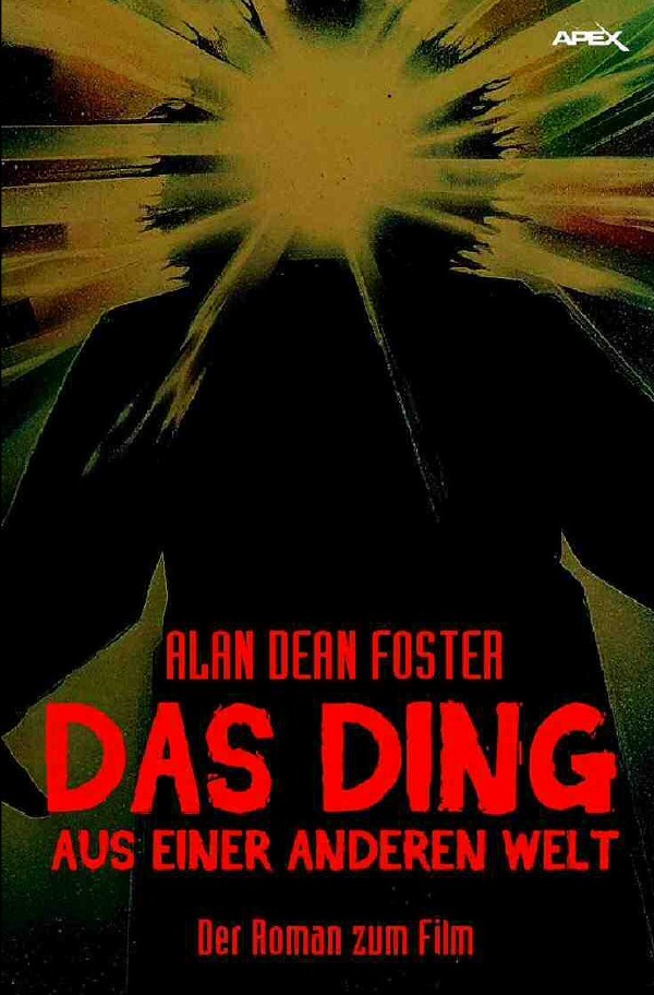 Cover: 9783746776019 | DAS DING AUS EINER ANDEREN WELT | Alan Dean Foster | Taschenbuch