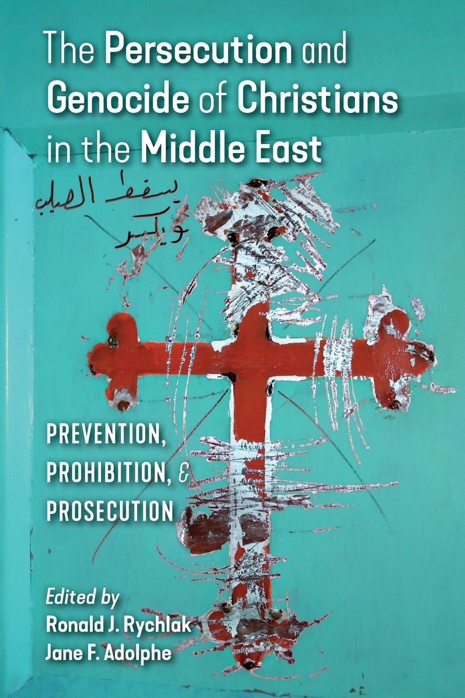 Cover: 9781621382805 | The Persecution and Genocide of Christians in the Middle East | Buch