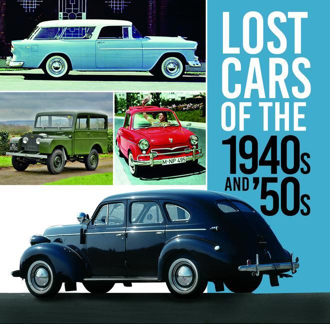 Cover: 9780750999458 | Lost Cars of the 1940s and '50s | Giles Chapman | Taschenbuch | 2023