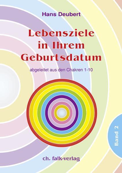 Cover: 9783895681899 | Lebensziele in Ihrem Geburtsdatum Band 2 | Hans Deubert | Taschenbuch