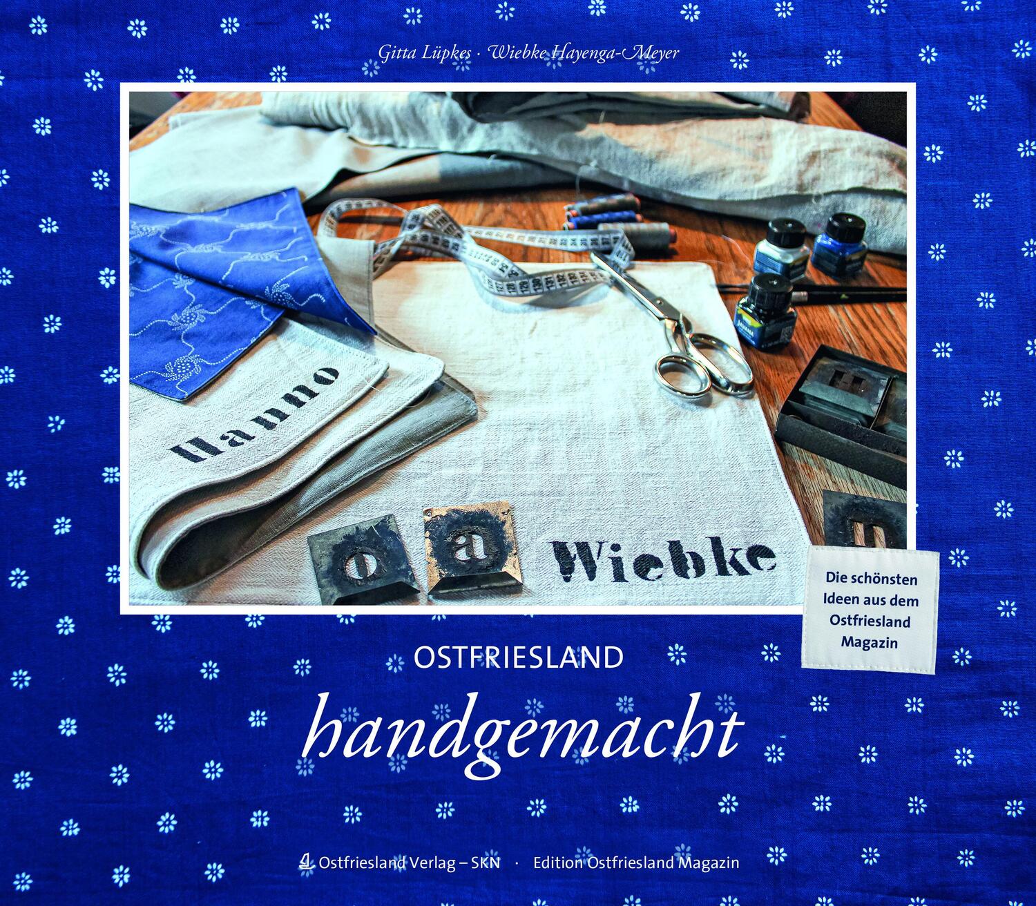 Cover: 9783910358089 | Ostfriesland handgemacht | Gitta Lüpkes | Taschenbuch | Deutsch | 2024