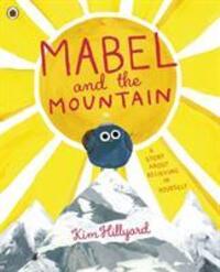 Cover: 9780241407929 | Mabel and the Mountain | a story about believing in yourself | Buch