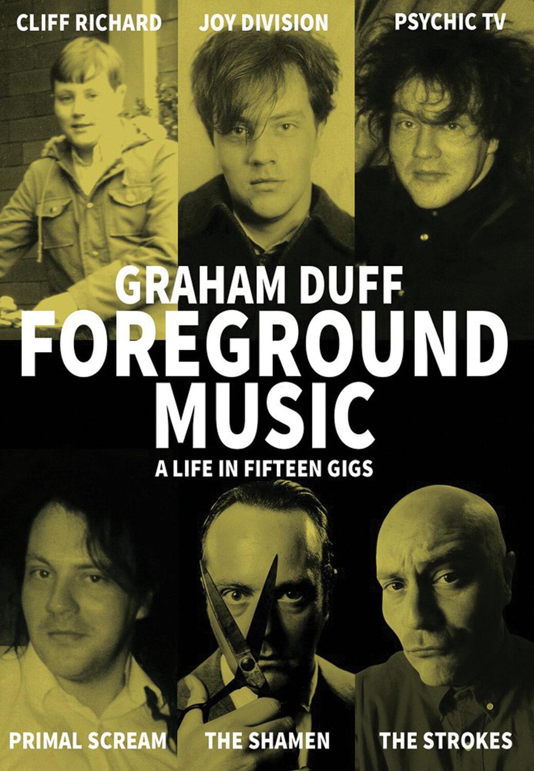 Cover: 9781907222825 | Foreground Music | A Life in Fifteen Gigs | Graham Duff | Taschenbuch
