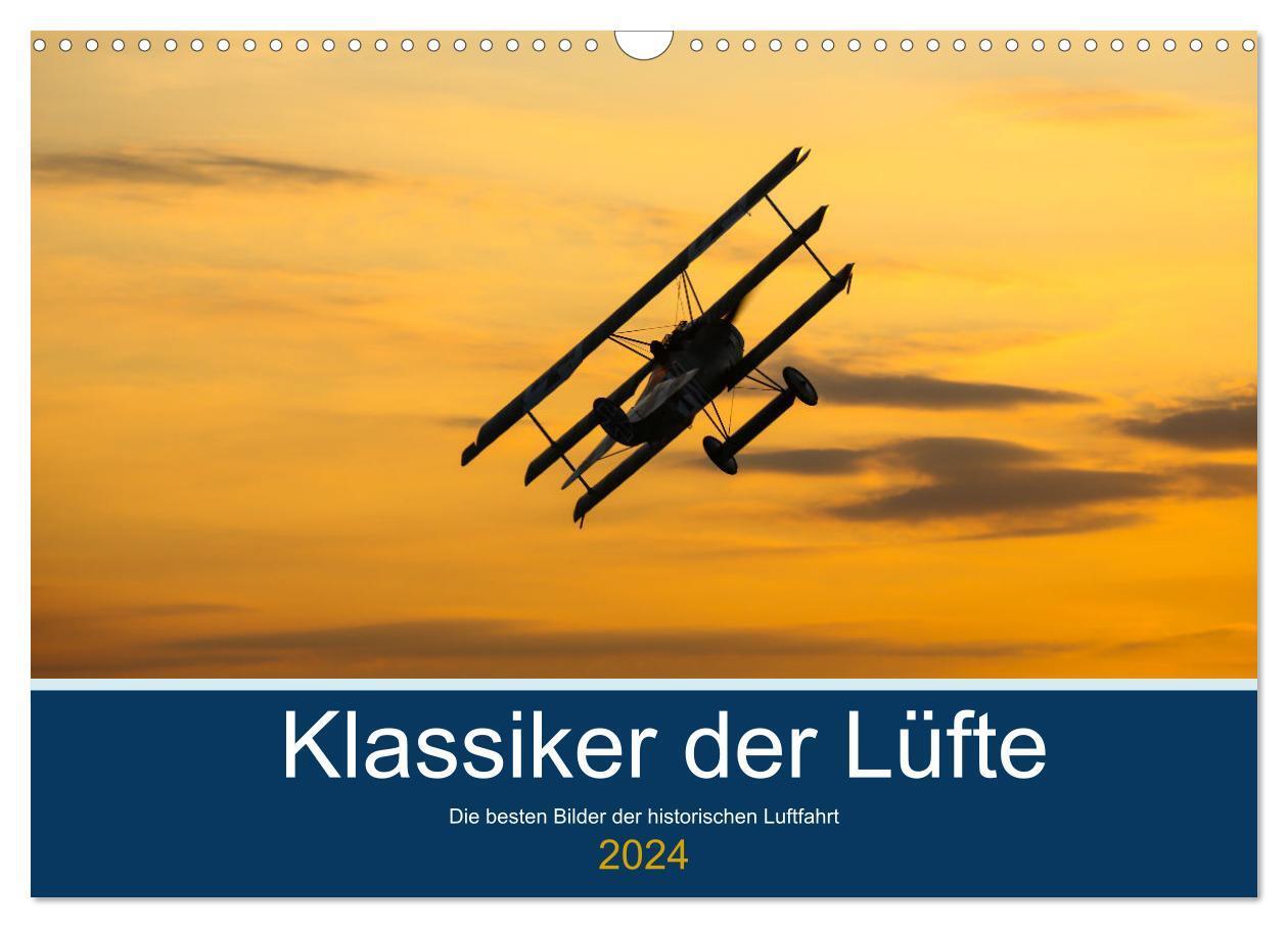 Cover: 9783675823358 | Klassiker der Lüfte (Wandkalender 2024 DIN A3 quer), CALVENDO...