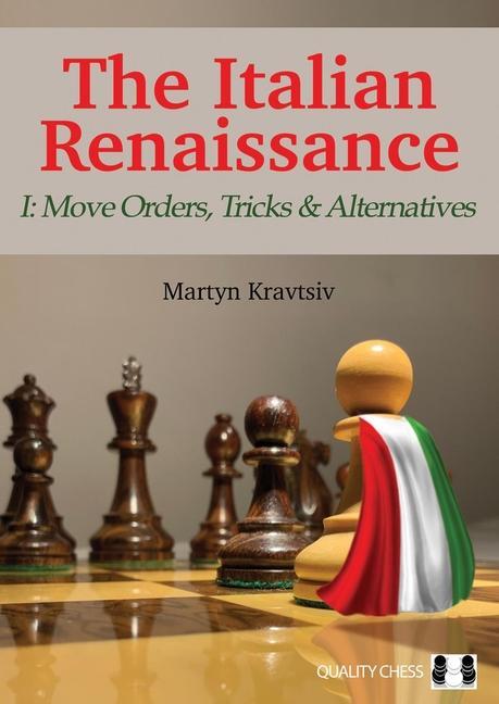 Cover: 9781784830977 | The Italian Renaissance I: Move Orders, Tricks and Alternatives | Buch