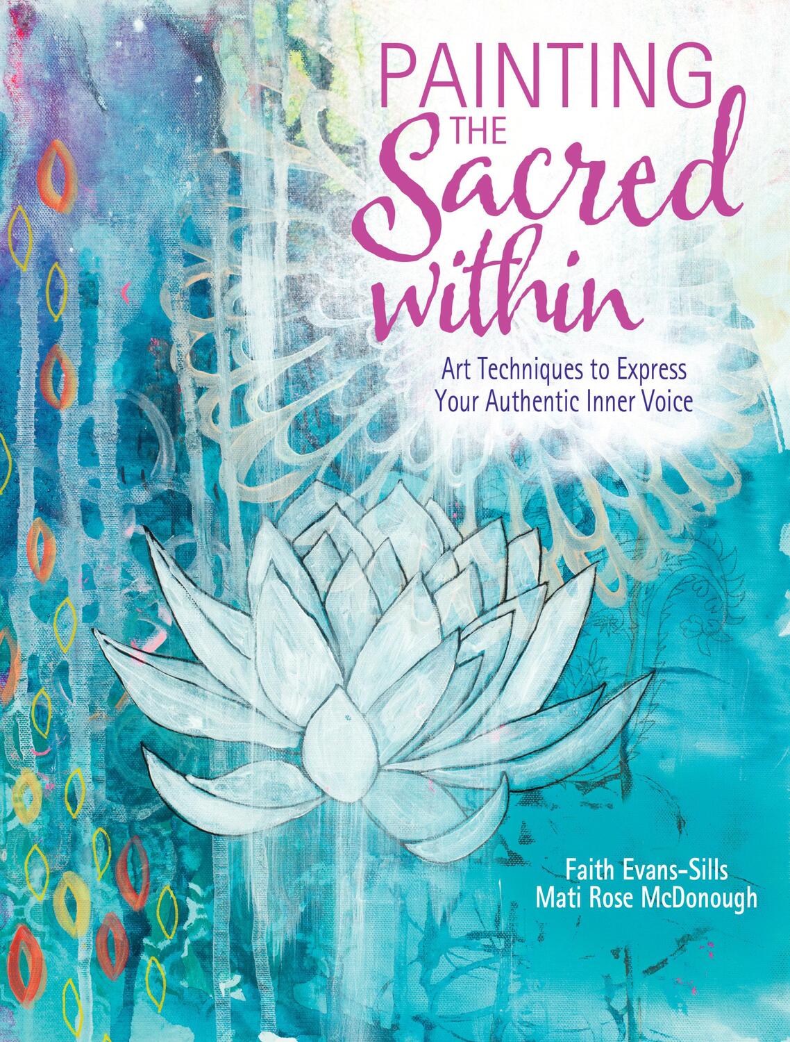 Cover: 9781440348471 | Painting the Sacred Within | Faith Evans-Sills | Taschenbuch | 2017