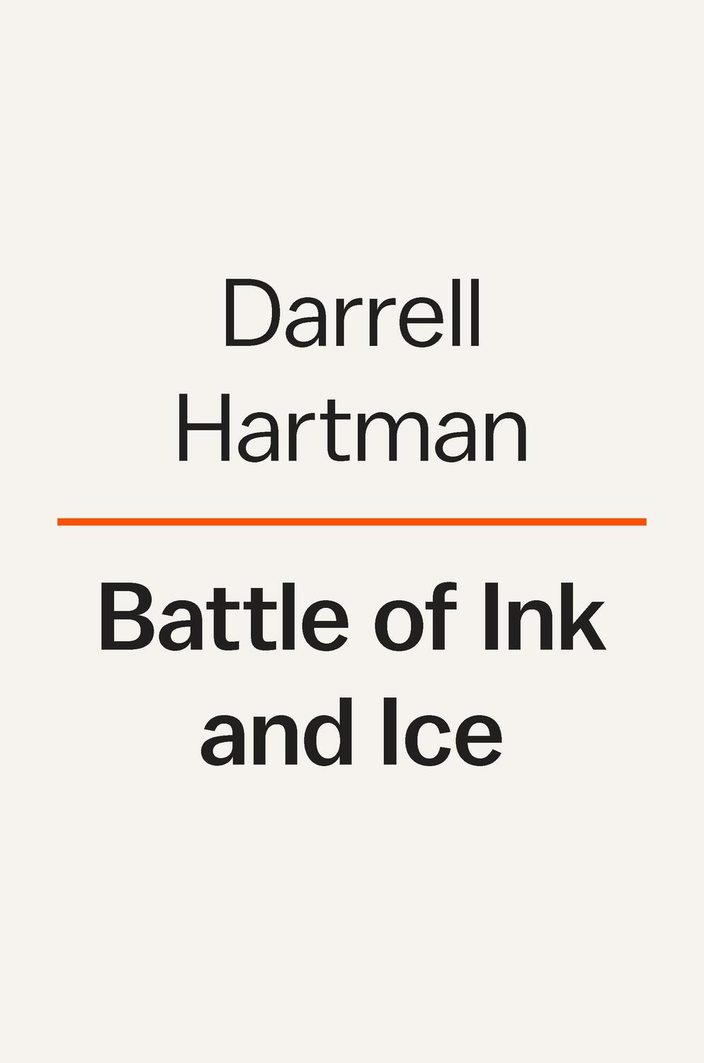 Cover: 9780593297162 | Battle of Ink and Ice: A Sensational Story of News Barons, North...