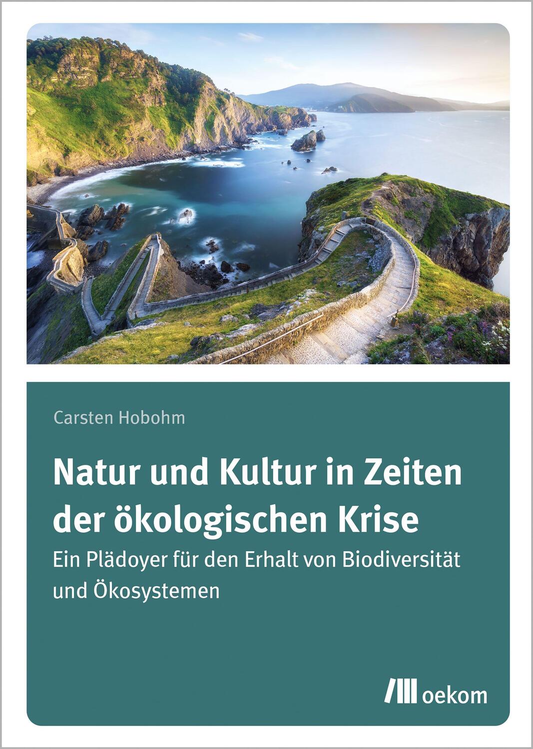 Cover: 9783962383251 | Natur und Kultur in Zeiten der ökologischen Krise | Carsten Hobohm