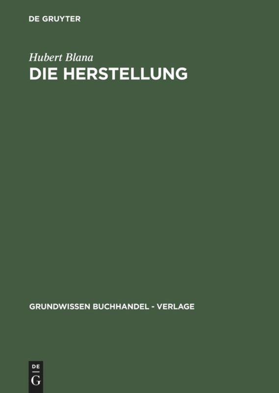 Cover: 9783598200670 | Die Herstellung | Hubert Blana | Buch | 447 S. | Deutsch | 1998