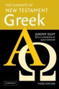 Cover: 9780521755511 | The Elements of New Testament Greek | Jeremy Duff | Taschenbuch | 2005