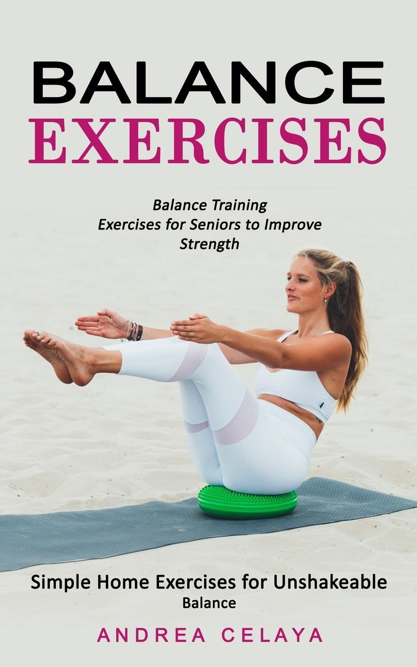 Cover: 9780995865976 | Balance Exercises | Andrea Celaya | Taschenbuch | Paperback | Englisch